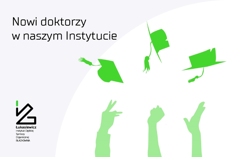 Nowi doktorzy w naszym Instytucie