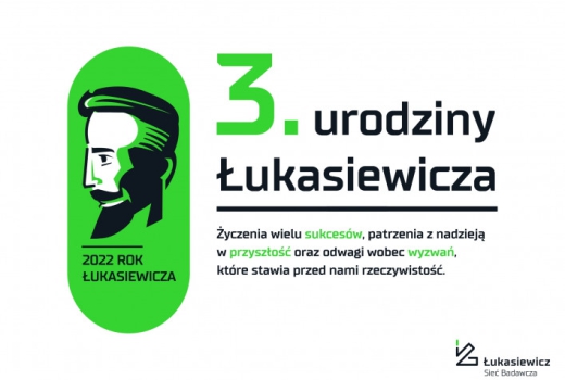 THIRD BIRTHDAY OF ŁUKASIEWICZ RESEARCH NETWORK